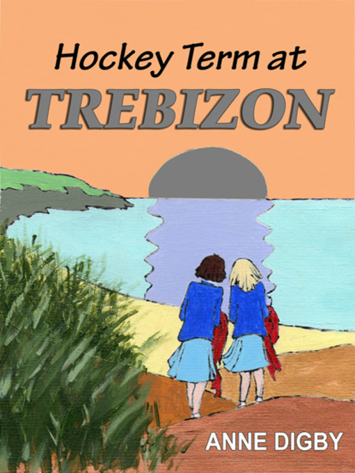 Title details for Hockey Term at Trebizon by Anne Digby - Wait list
